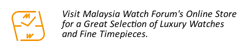 Visit Malaysia Watch Forum's online store for luxury watches and fine timepieces.